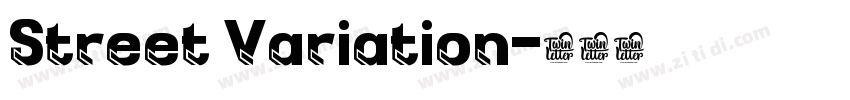 Street Variation字体转换